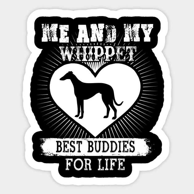 Me And My Whippet Best Buddies For Life Sticker by LaurieAndrew